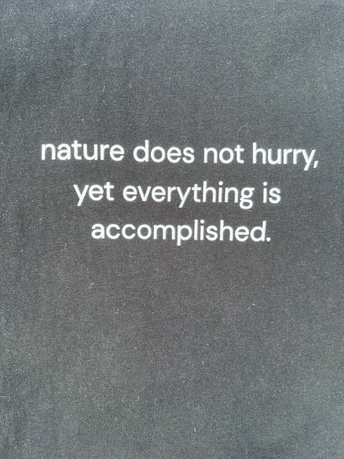 Nature Does Not Hurry Boxy Tee